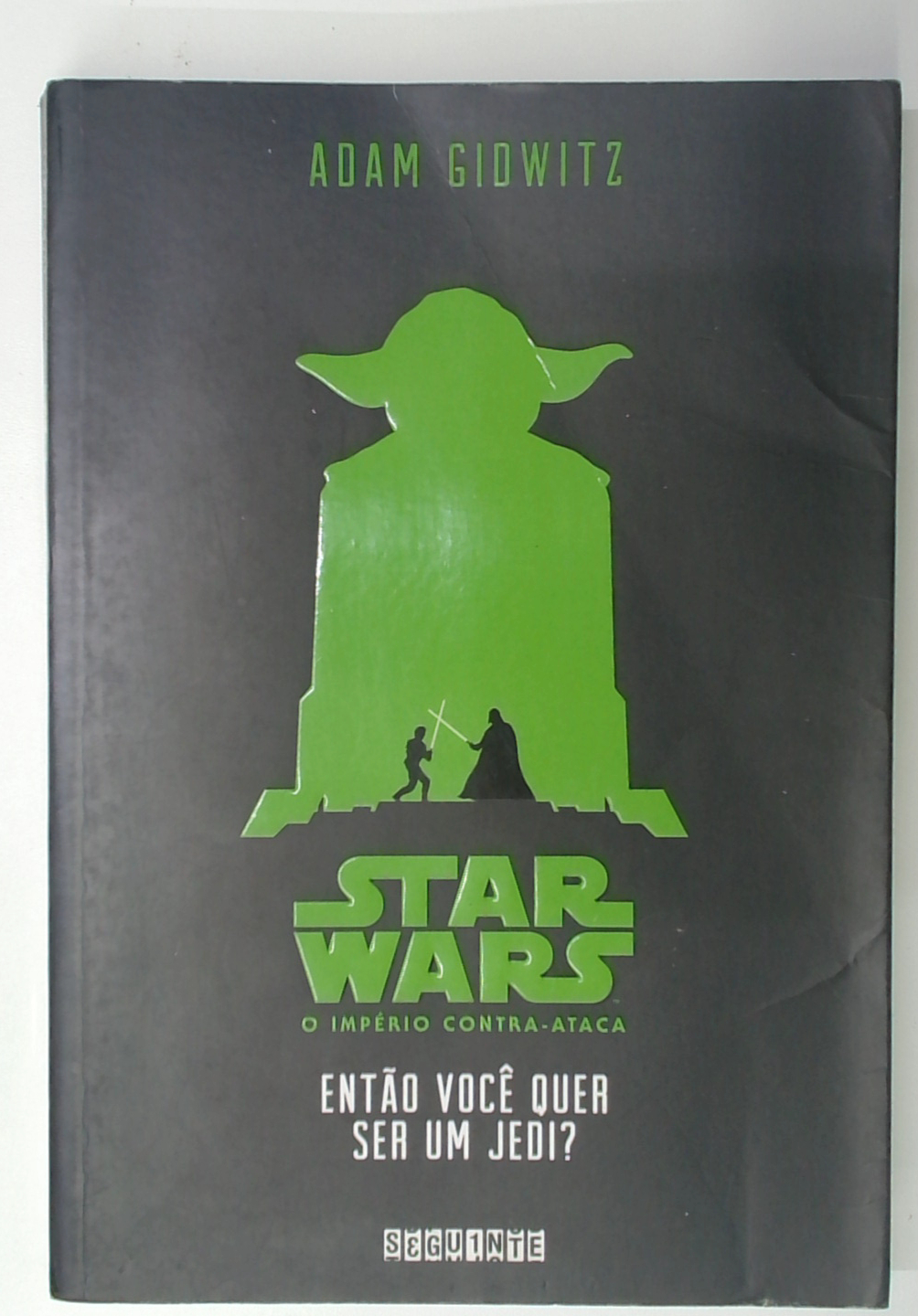 Capa do livro Star Wars: Então Você Quer Ser um Jedi?