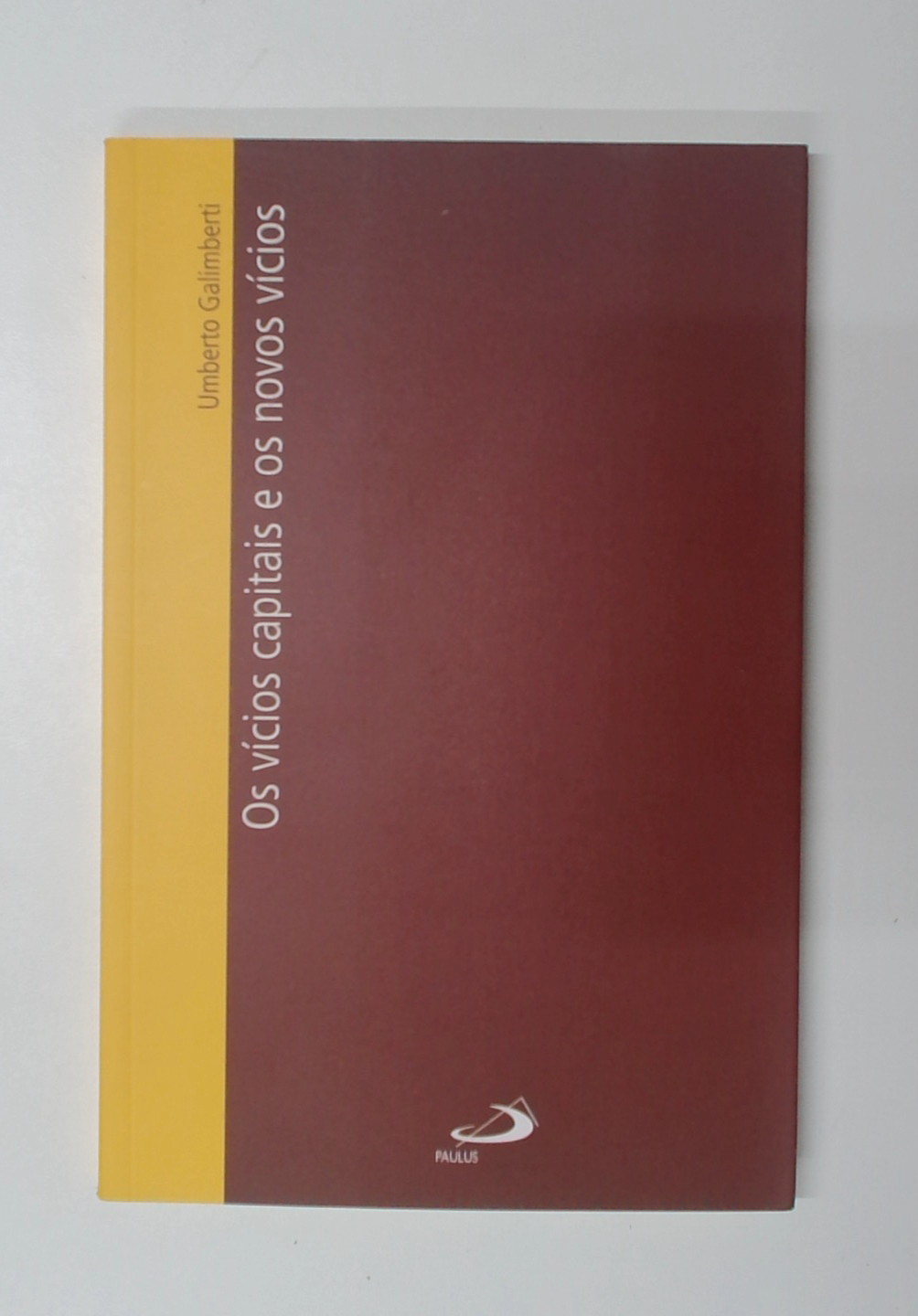 Capa do livro Os Vícios Capitais e os Novos Vícios