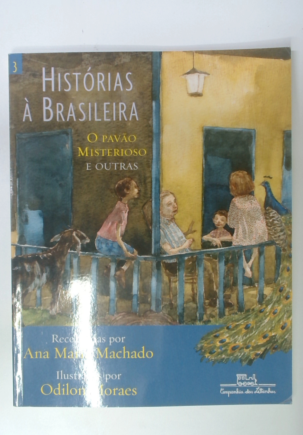 Capa do livro Histórias à Brasileira 3 - o Pavão Misterioso e Outras