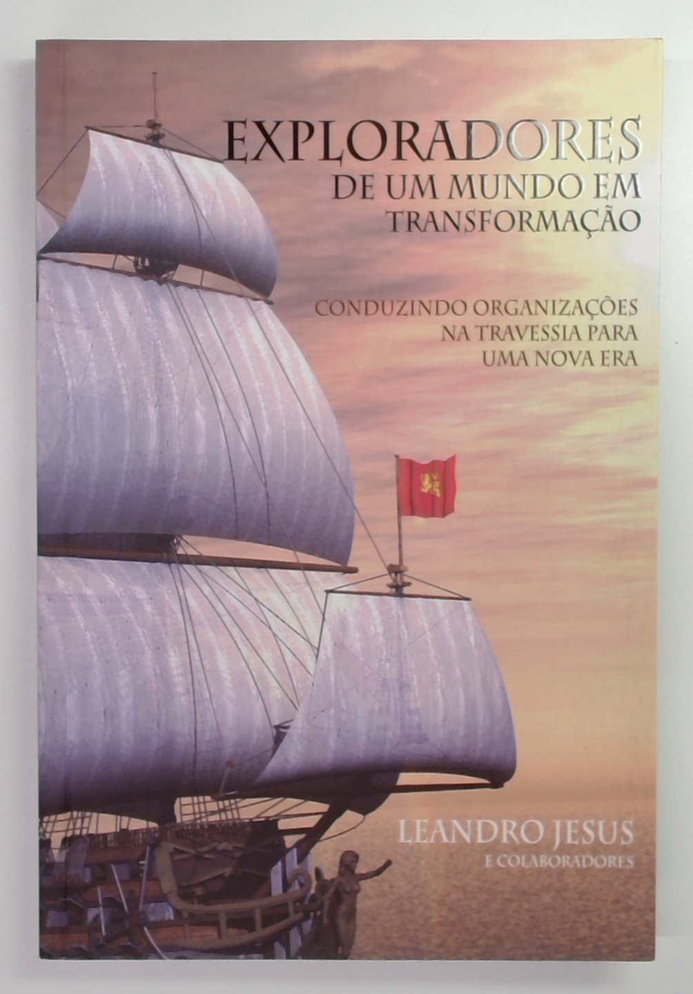 Capa do livro Exploradores de um Mundo em Transformação