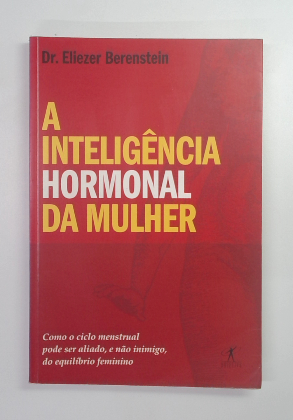 Capa do livro A Inteligência Hormonal da Mulher