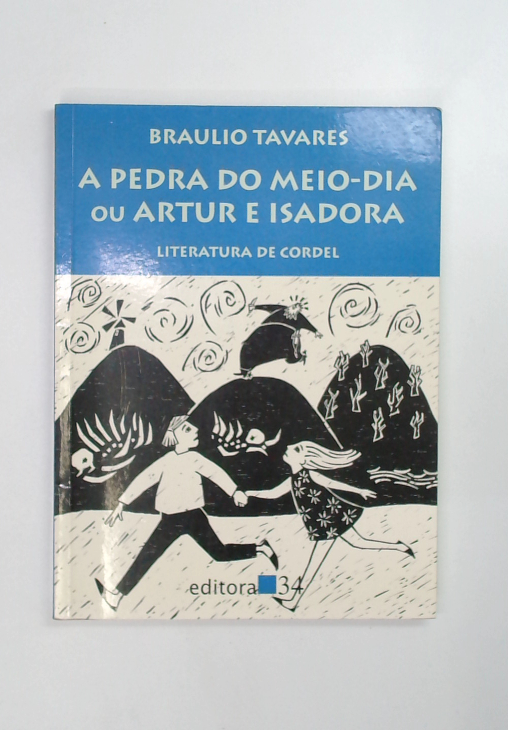 Capa do livro A Pedra do Meio-dia Ou Artur e Isadora