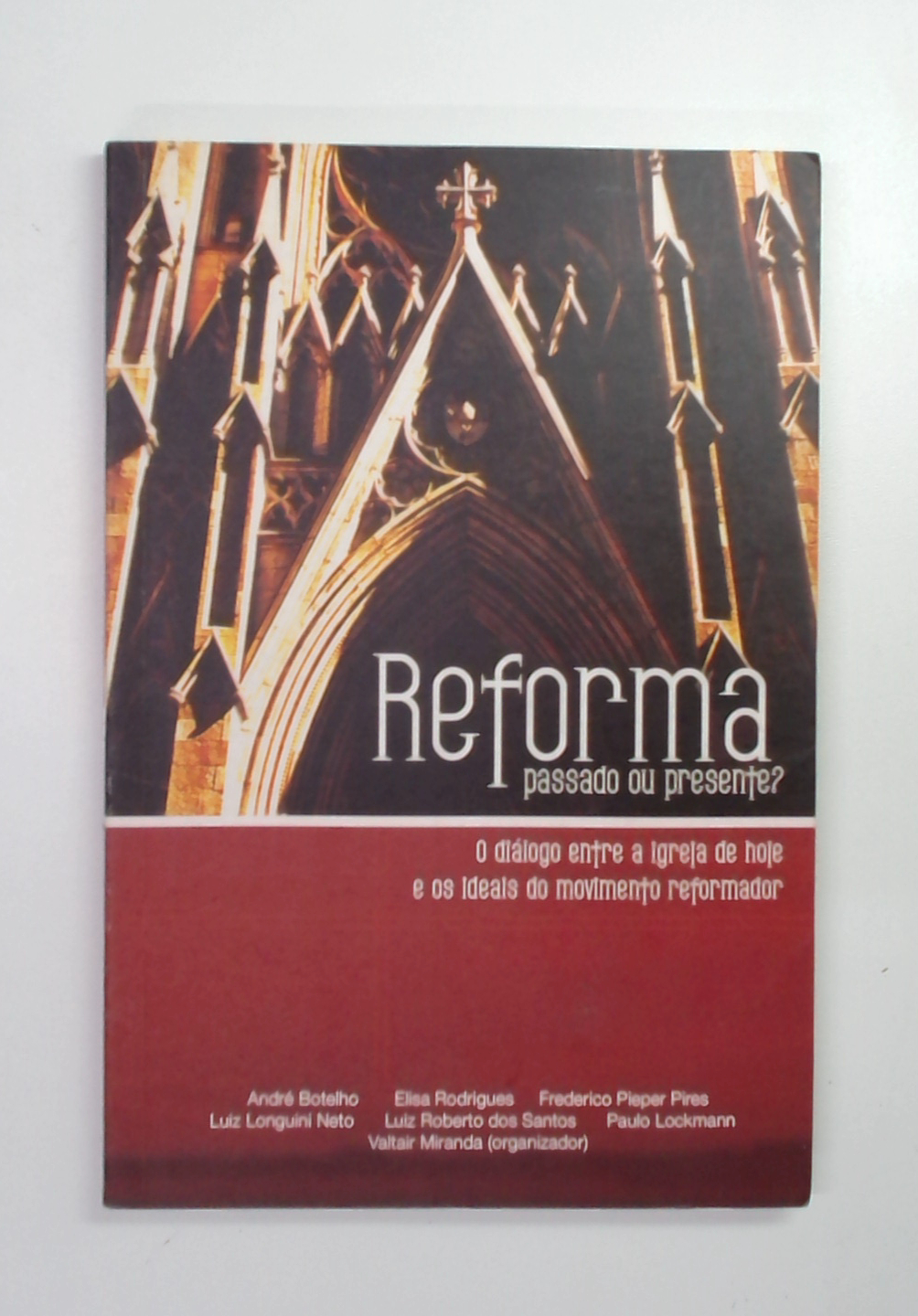 Capa do livro Reforma: Passado Ou Presente?