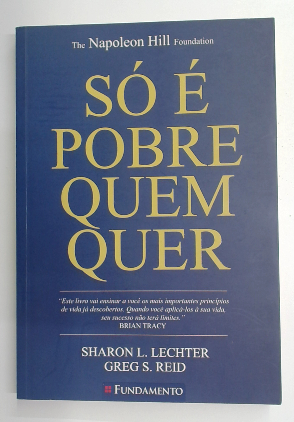 Capa do livro Só é Pobre Quem Quer