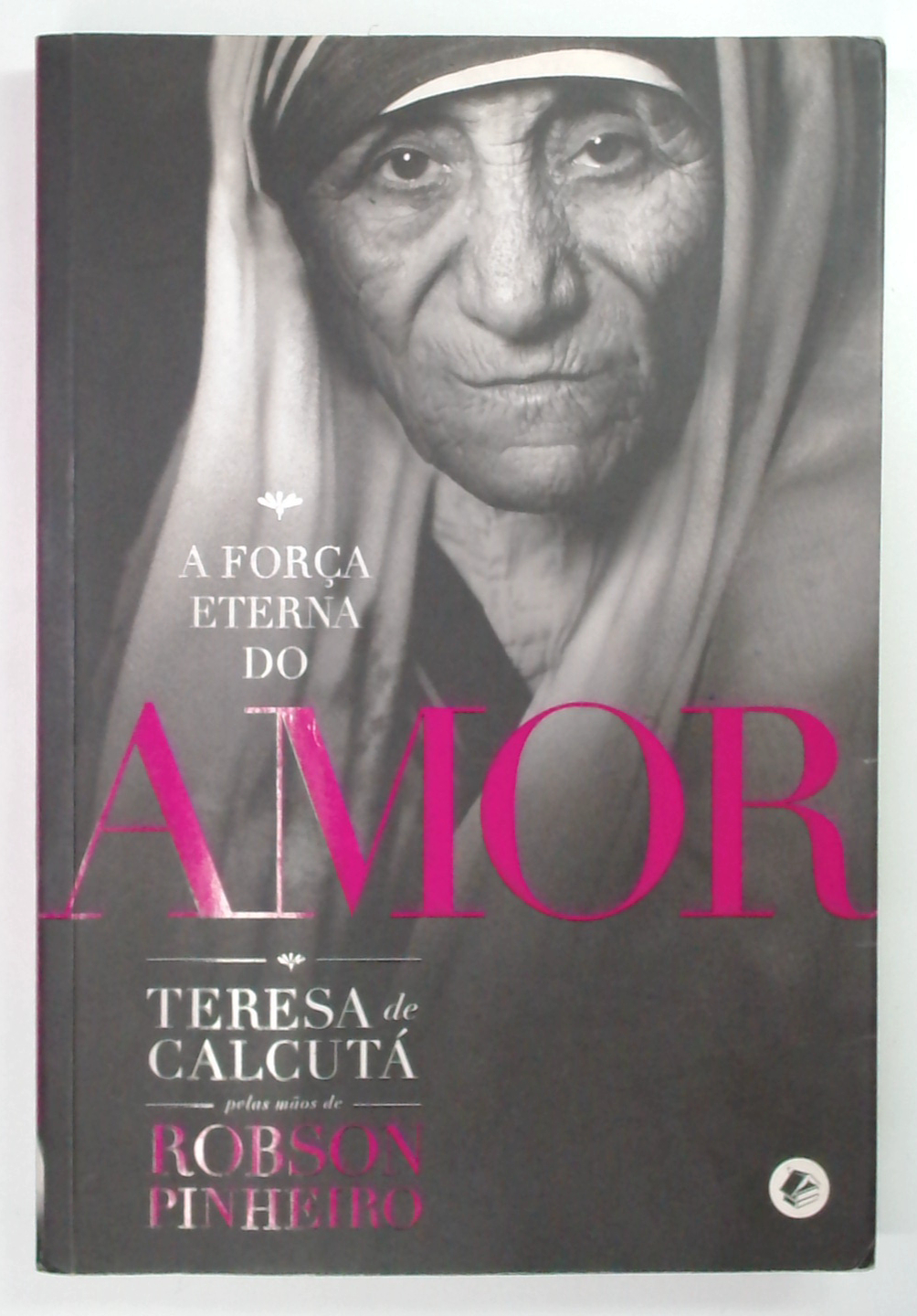 Capa do livro A Força Eterna do Amor