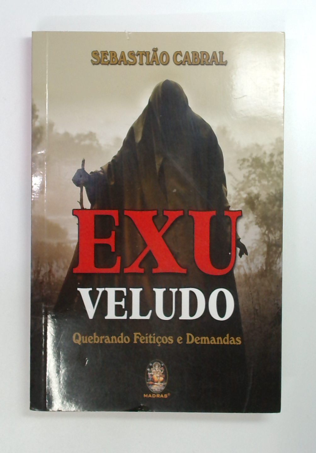 Capa do livro Exu Veludo - Quebrando Feitiços e Demandas
