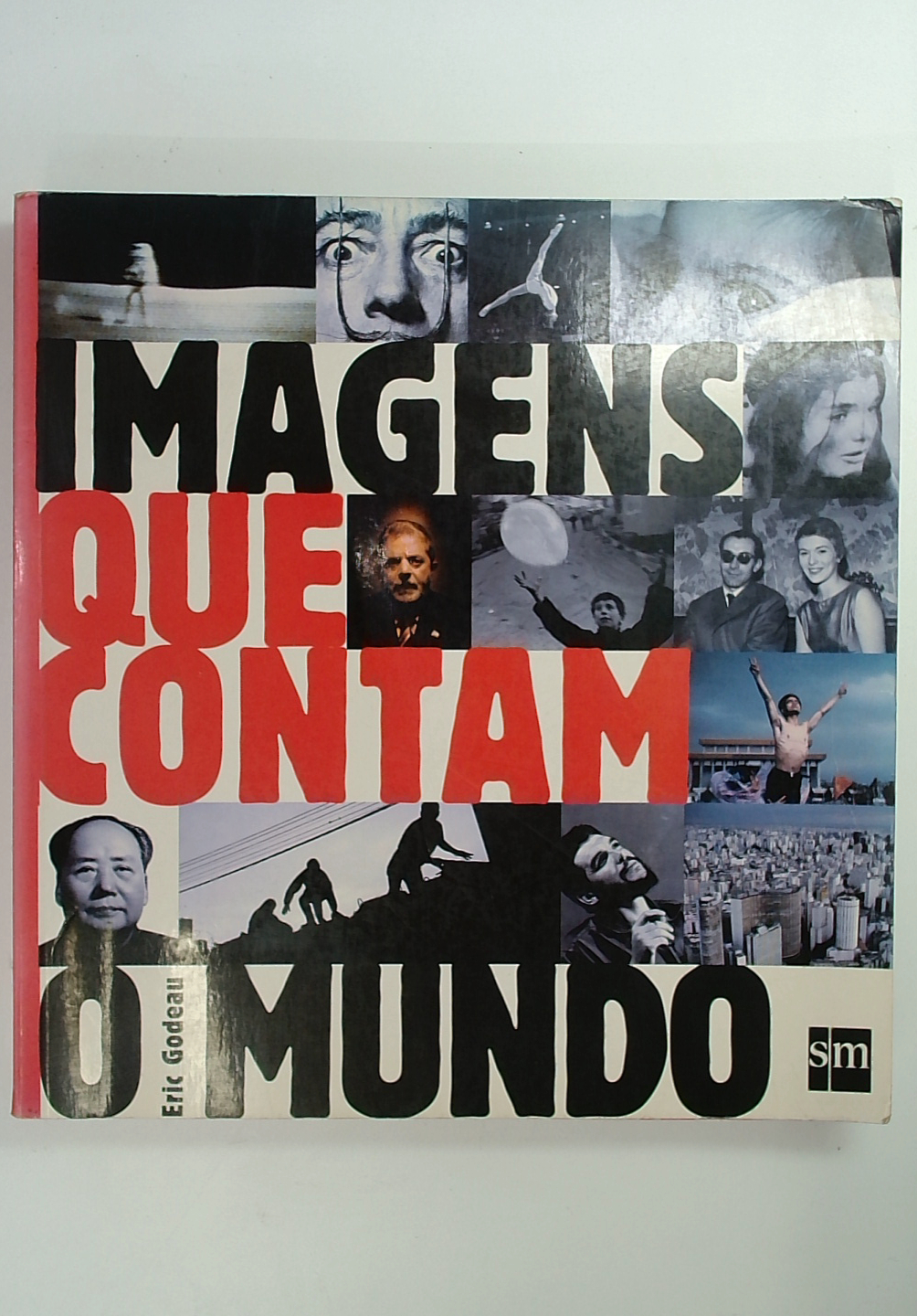 Capa do livro Imagens que Contam o Mundo - 1945-2007