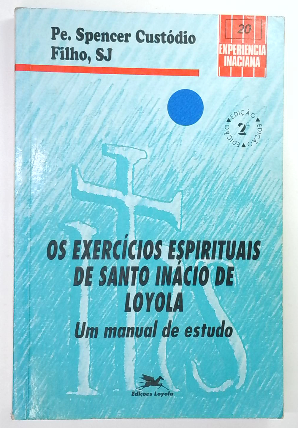 Capa do livro Os Exercícios Espirituais de Santo Inácio de Loyola - um Manual de Estudo