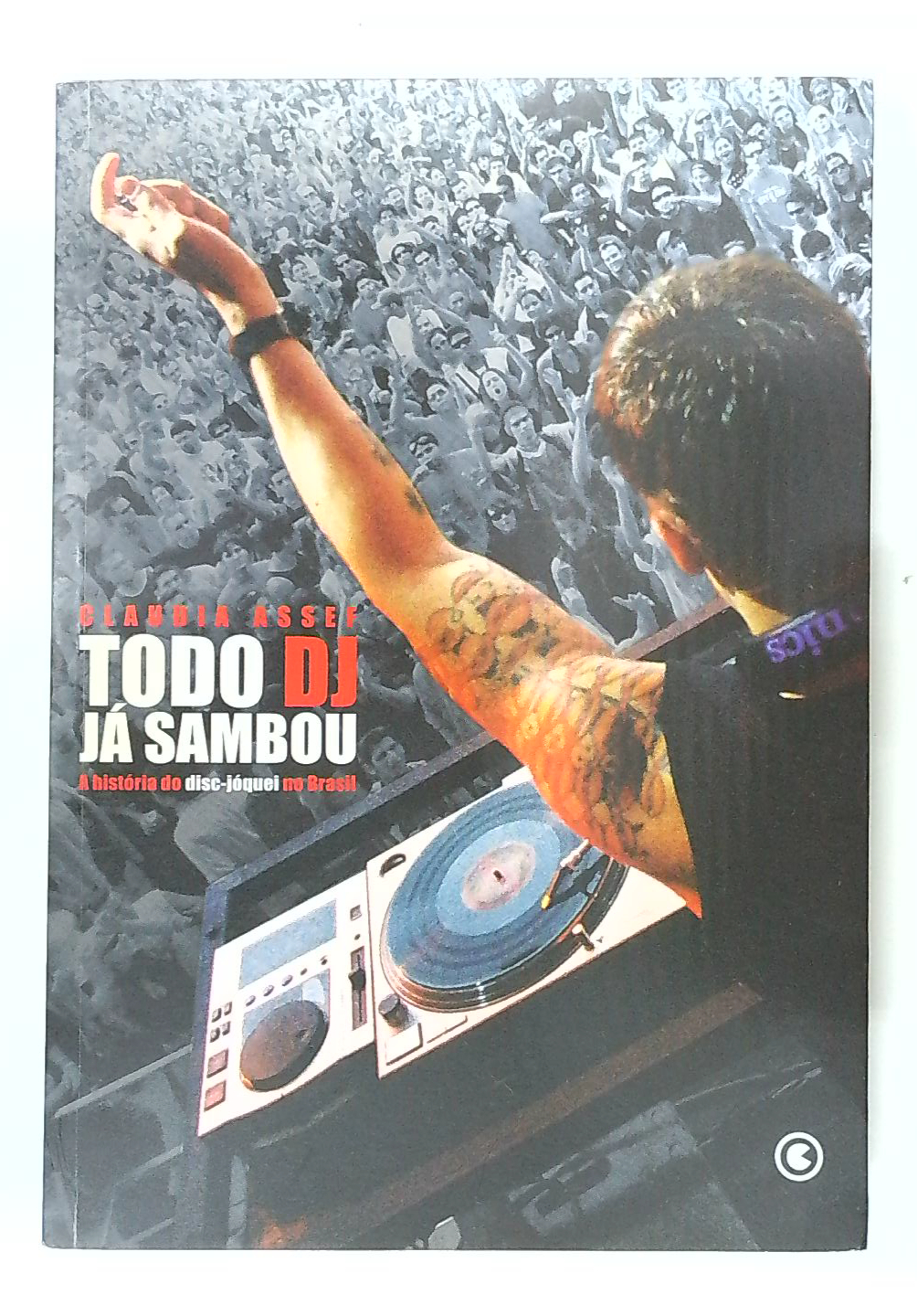 Capa do livro Todo DJ Já Sambou