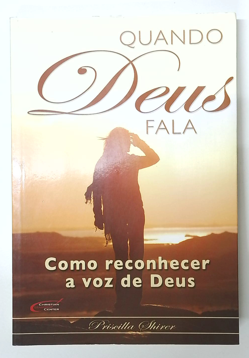 Capa do livro Quando Deus Fala - Como Reconhecer a Voz de Deus