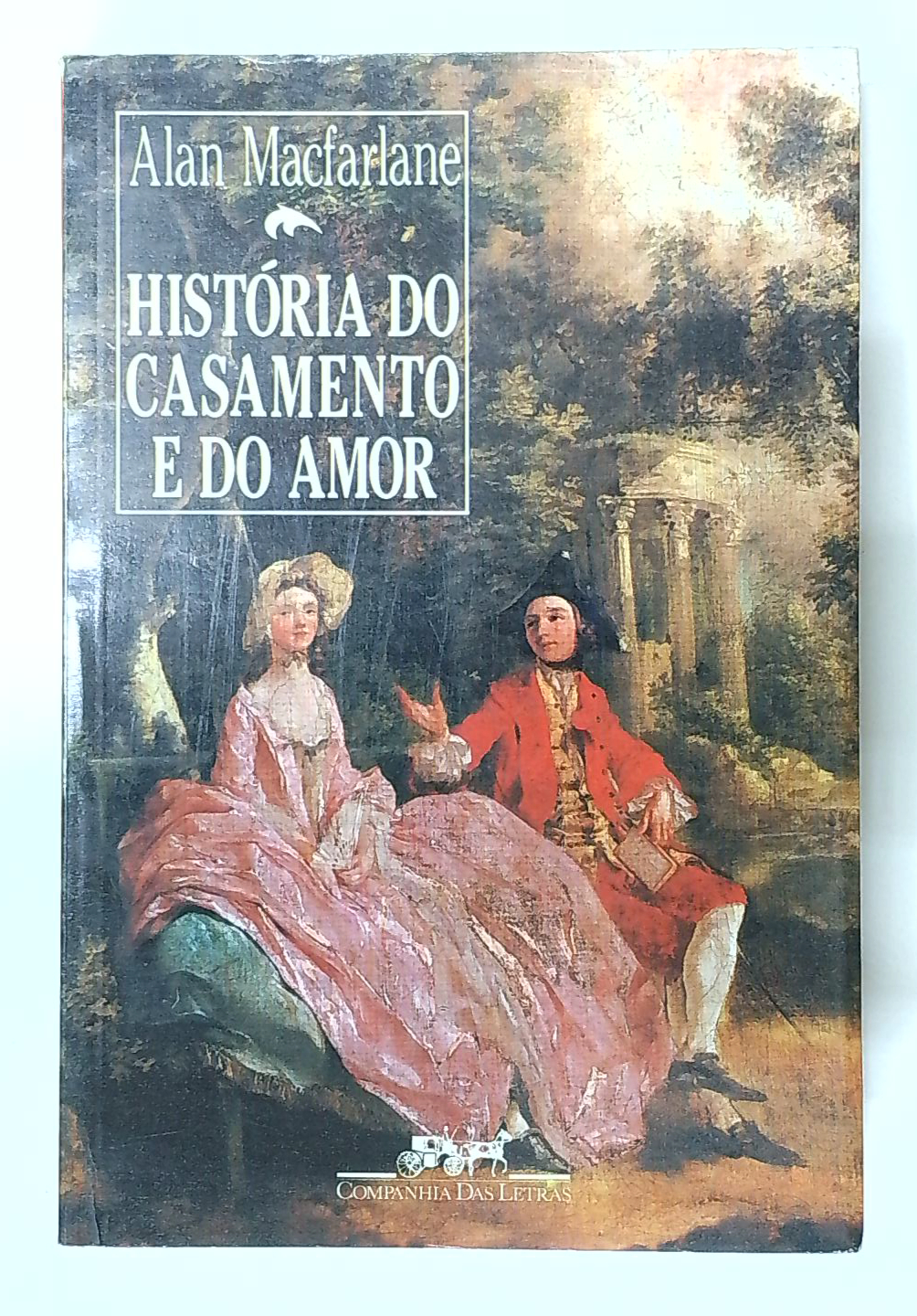 Capa do livro História do Casamento e do Amor