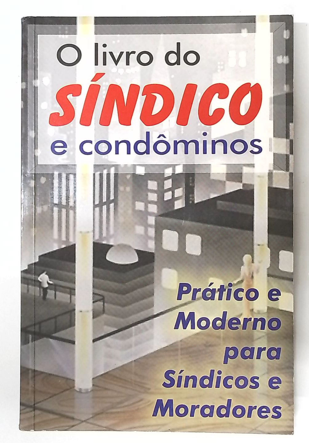 Capa do livro O Livro do Síndico e Condôminos