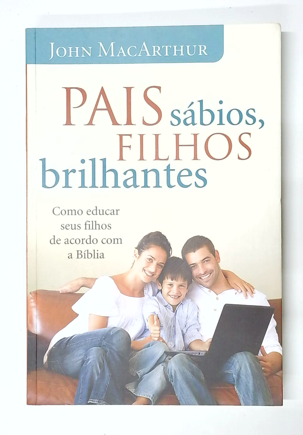 Capa do livro Pais Sábios, Filhos Brilhantes