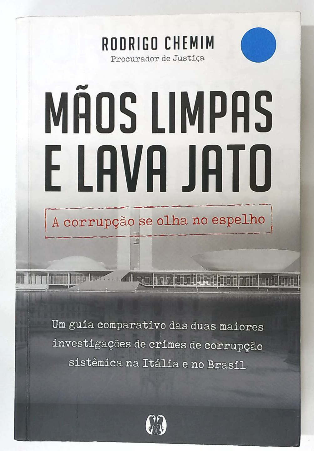 Capa do livro Mãos Limpas e Lava Jato