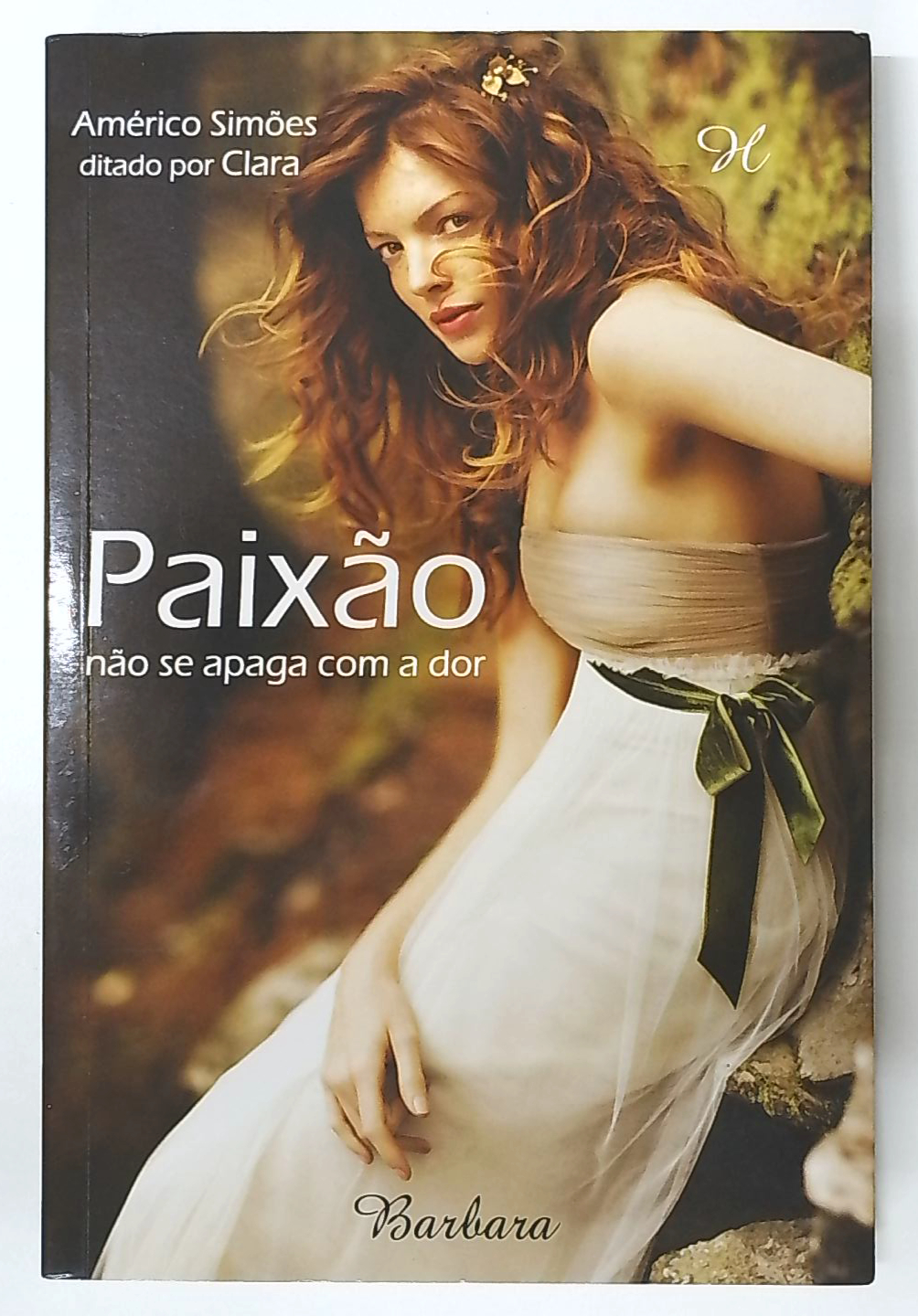 Capa do livro Paixão Não Se Apaga com a Dor
