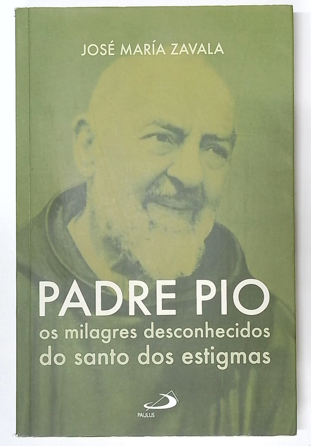 Capa do livro Padre Pio: os Milagres Desconhecidos do Santo dos Estigmas