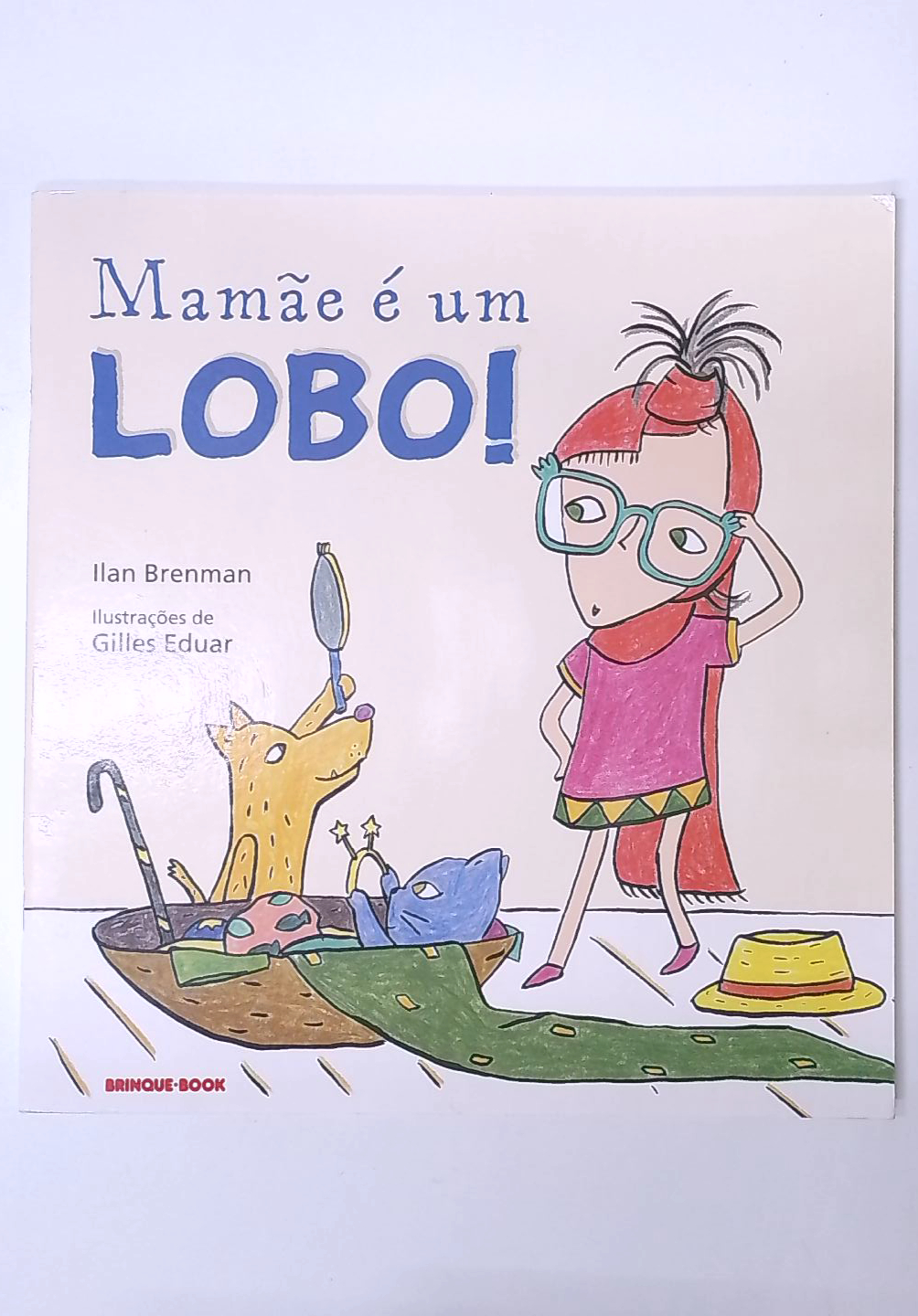 Capa do livro Mamãe é um Lobo!