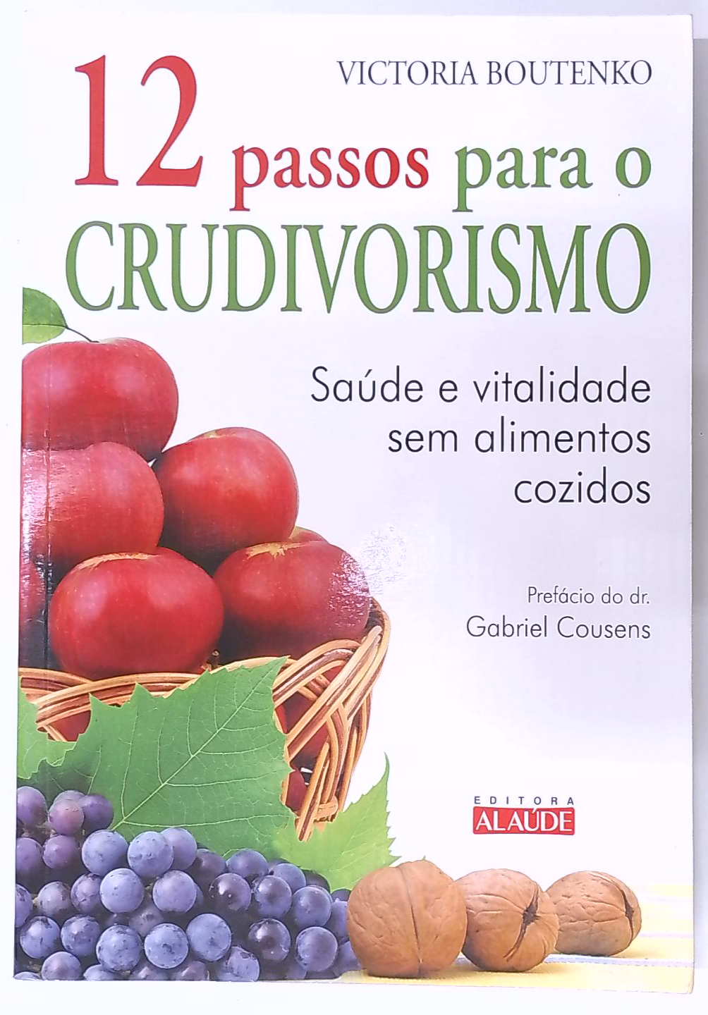 Capa do livro 12 Passos para o Crudivorismo