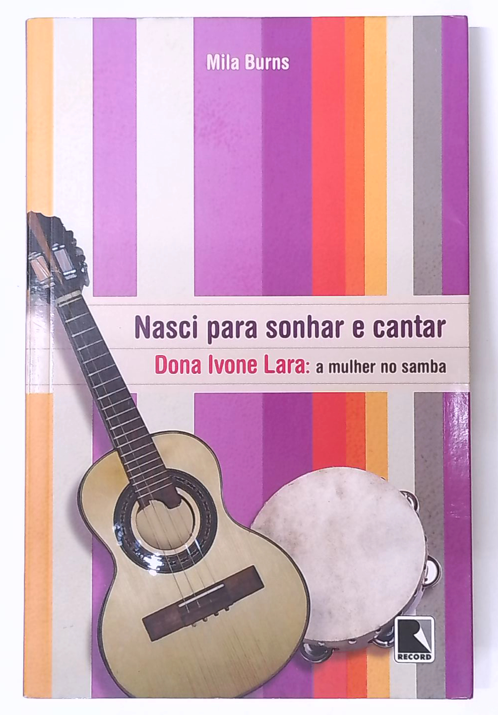 Capa do livro Nasci para Sonhar e Cantar - Dona Ivone Lara: a Mulher no Samba