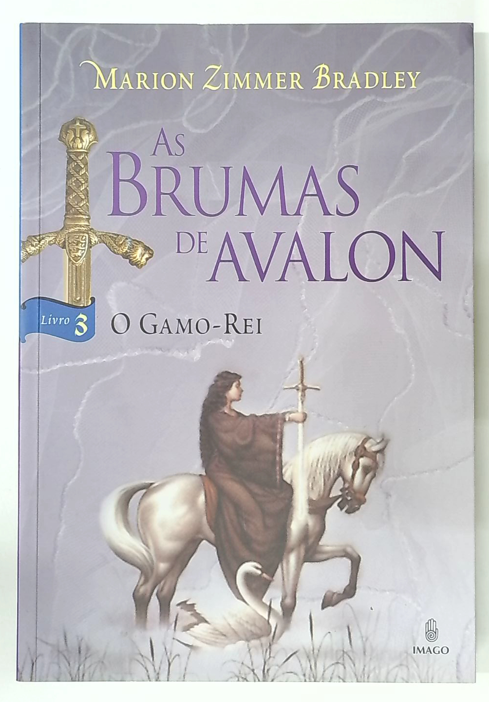 Capa do livro As Brumas de Avalon: o Gamo-rei (livro 3)
