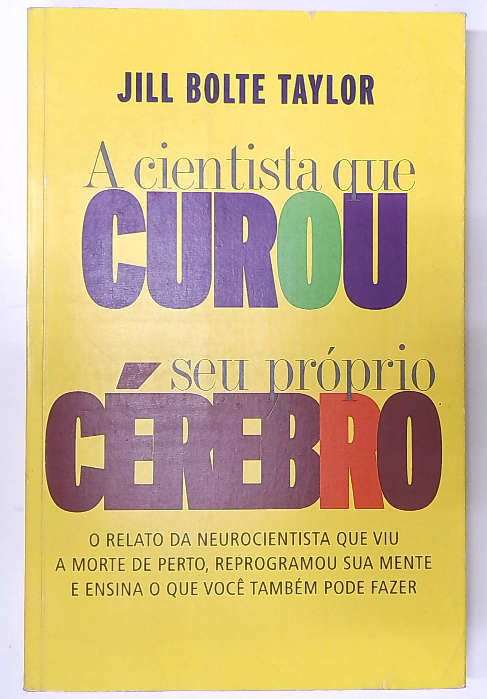 Capa do livro A Cientista que Curou Seu Próprio Cérebro