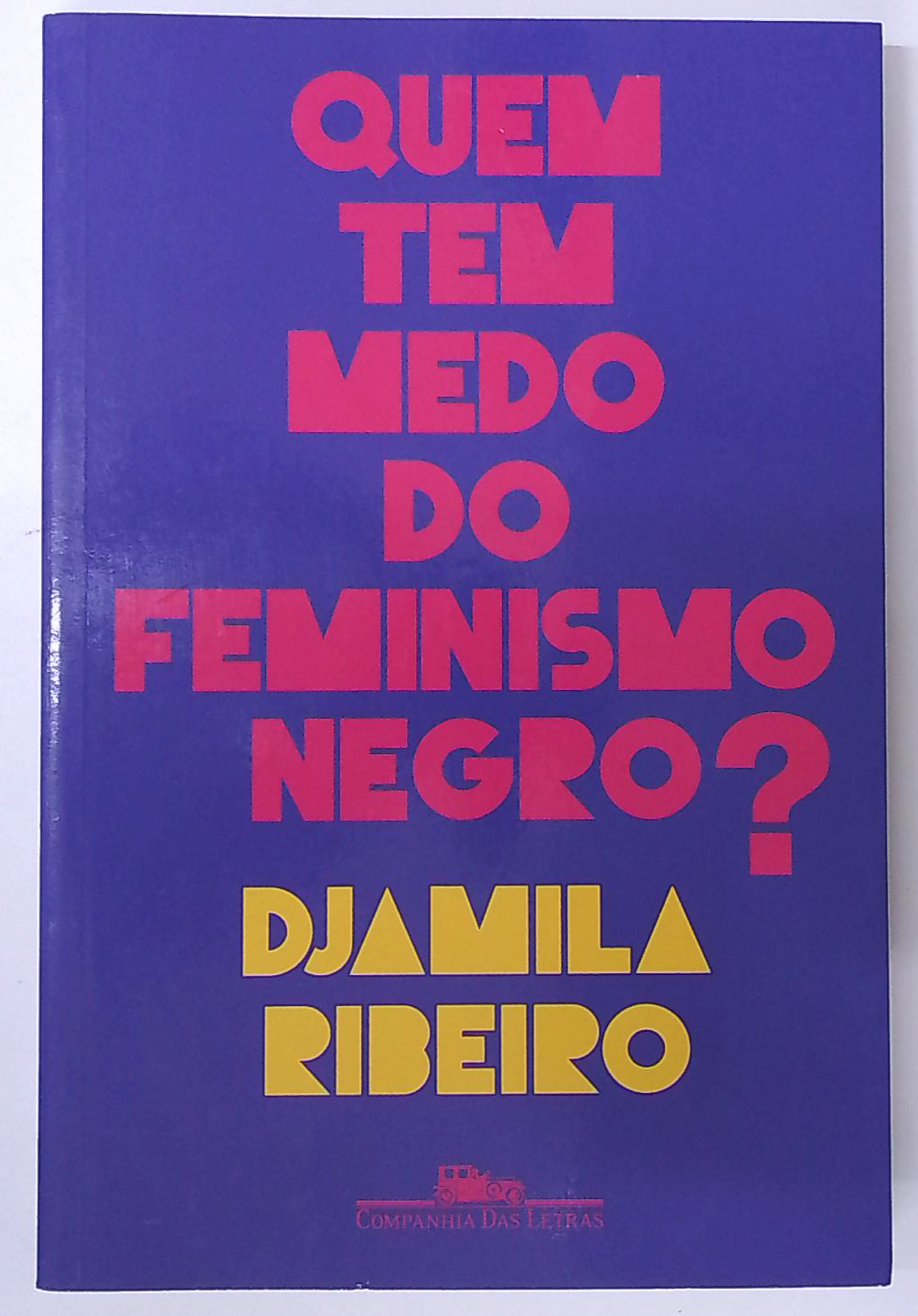 Capa do livro Quem Tem Medo do Feminismo Negro?