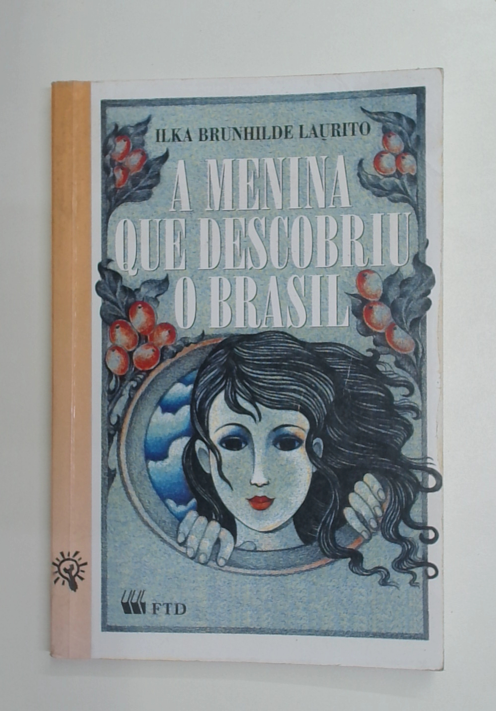 Capa do livro A Menina que Descobriu o Brasil