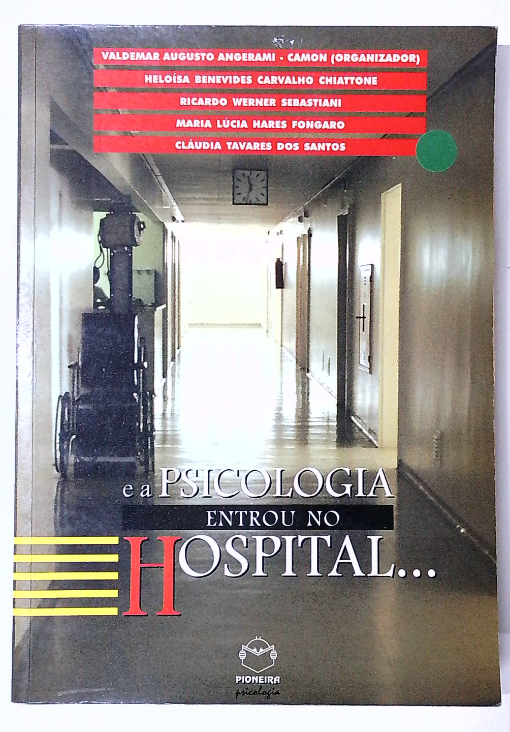 Capa do livro E a Psicologia Entrou no Hospital...