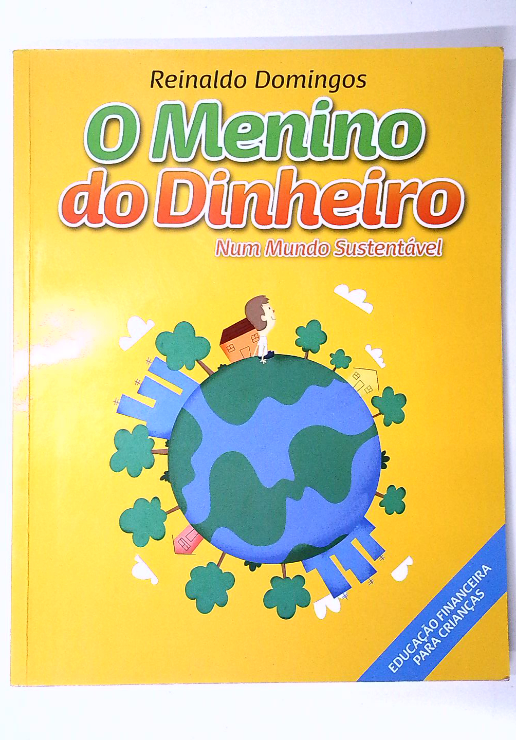 Capa do livro O Menino do Dinheiro Num Mundo Sustentável