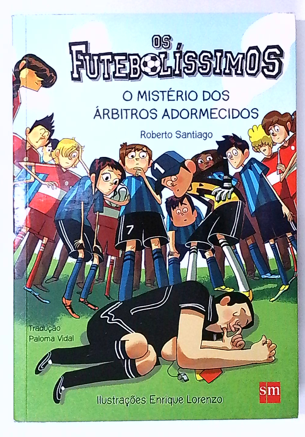 Capa do livro Os Futebolíssimos: o Mistério dos Árbitros Adormecidos