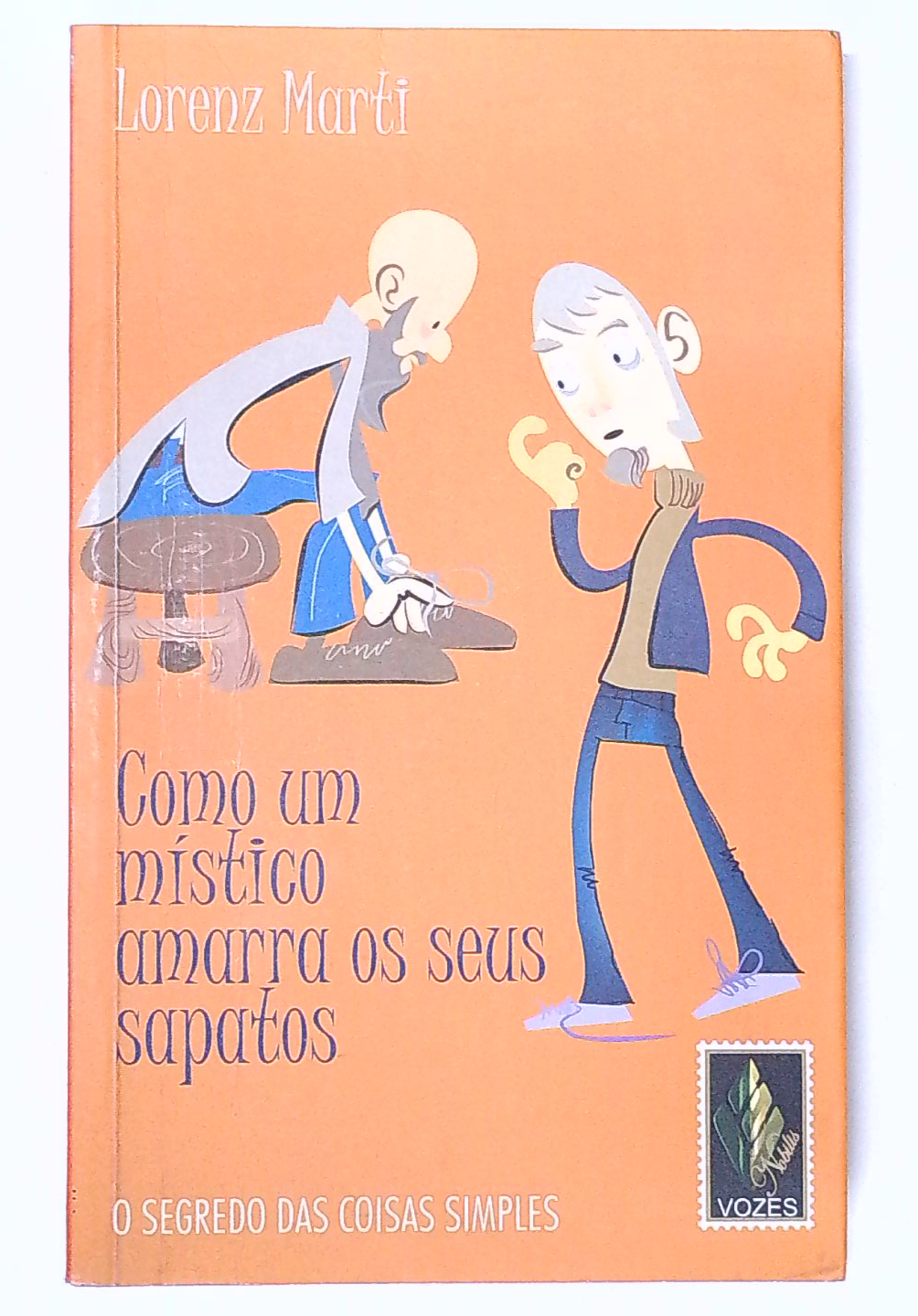 Capa do livro Como um Místico Amarra os Seus Sapatos