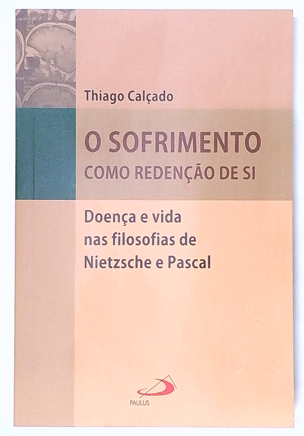 Capa do livro O Sofrimento Como Redenção de Si