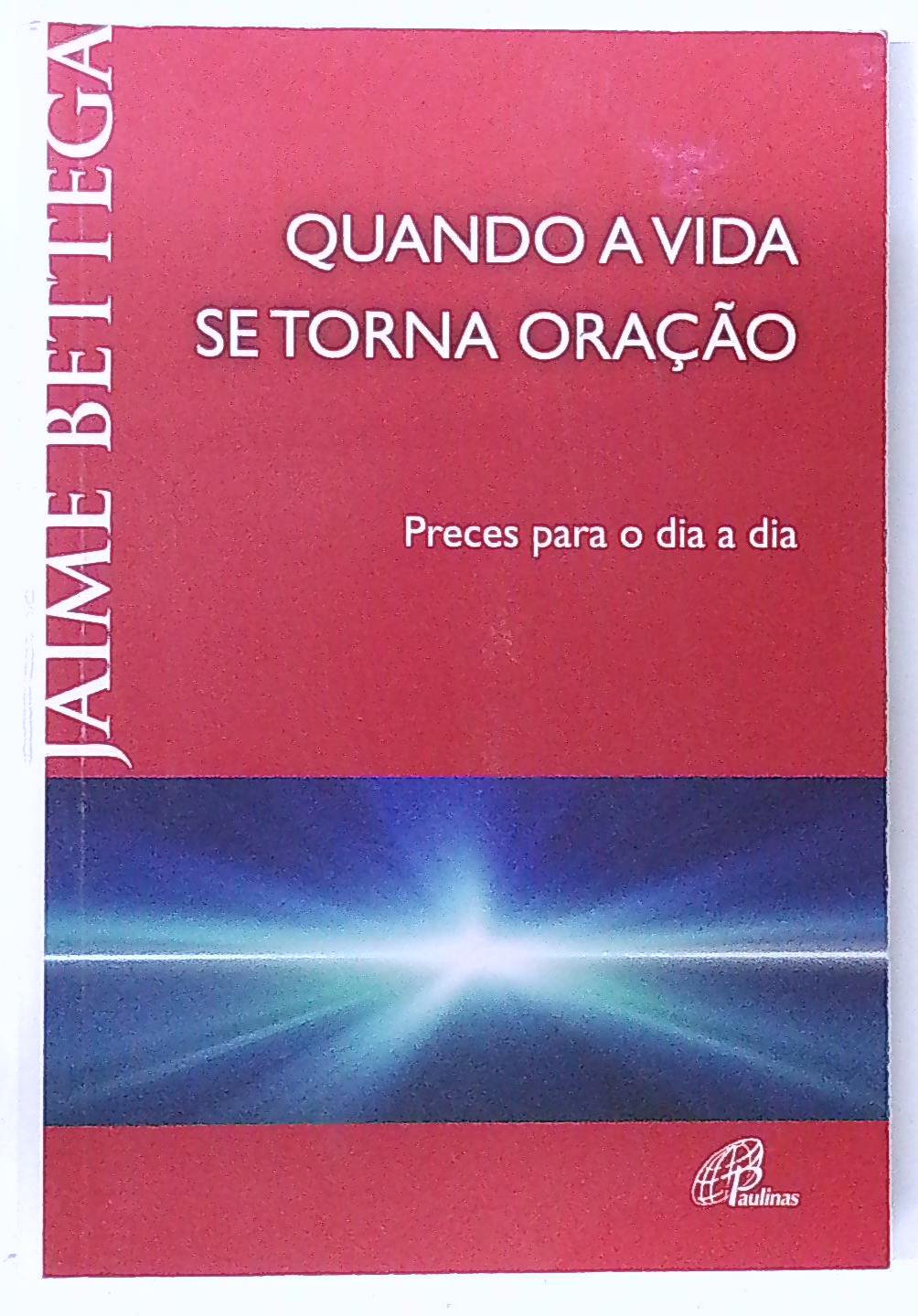 Capa do livro Quando a Vida Se Torna Oração