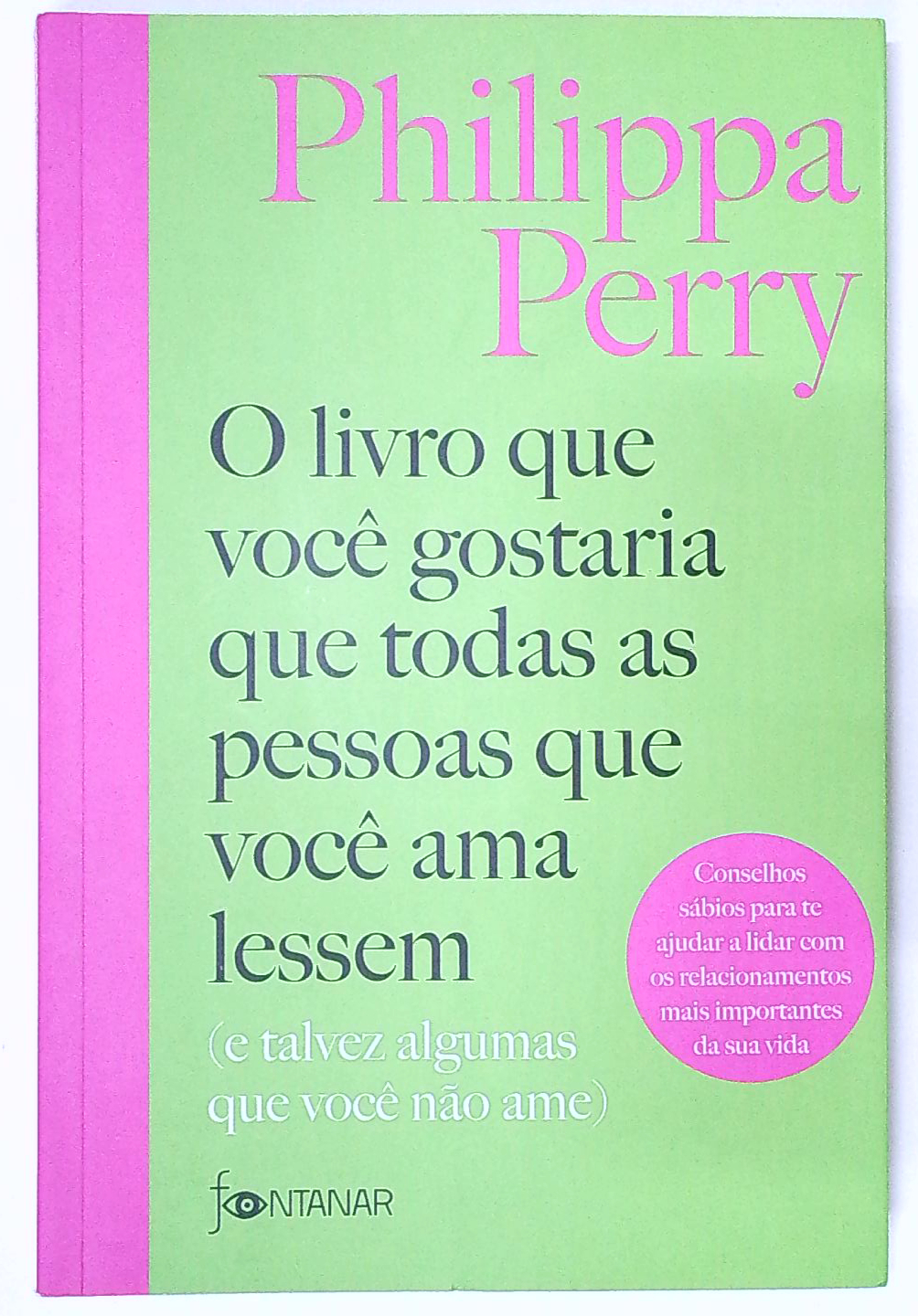 Capa do livro O Livro que Você Gostaria que Todas as Pessoas que Você Ama Lessem