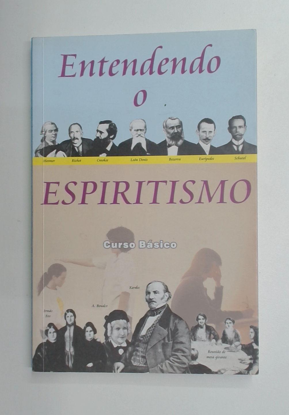 Capa do livro Entendendo o Espiritismo - Curso Básico
