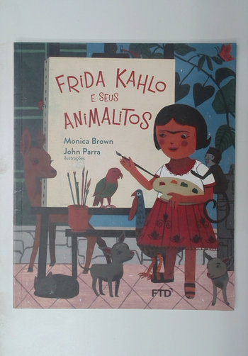 Capa do livro Frida Kahlo e Seus Animalitos
