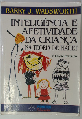 Capa do livro Inteligência e Afetividade da Criança - na Teoria de Piaget