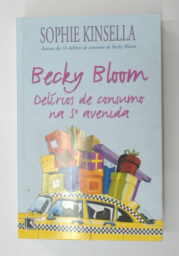 Capa do livro Becky Bloom: Delírios de Consumo na 5ª Avenida