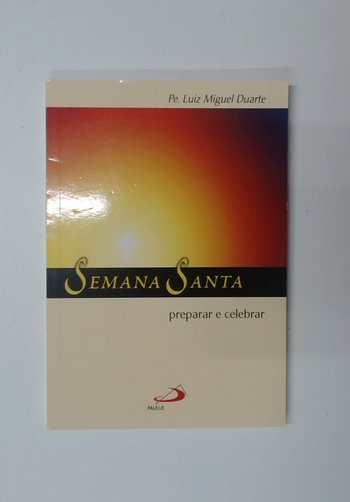 Capa do livro Semana Santa - Preparar e Celebrar
