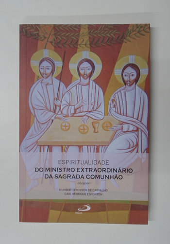 Capa do livro Espiritualidade do Ministro Extraordinário da Sagrada Comunhão