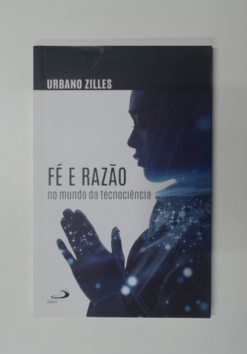 Capa do livro Fé e Razão no Mundo da Tecnociência