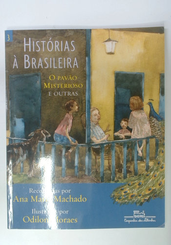 Capa do livro Histórias à Brasileira 3 - o Pavão Misterioso e Outras