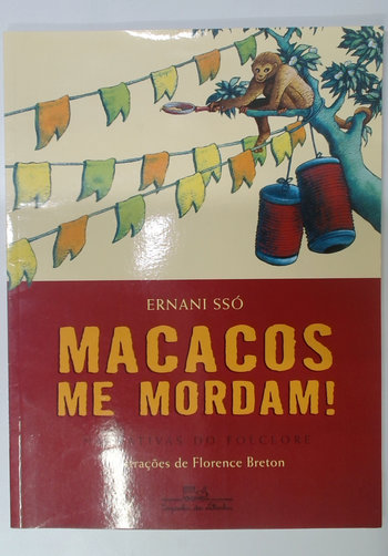 Capa do livro Macacos Me Mordam! Narrativas do Folclore