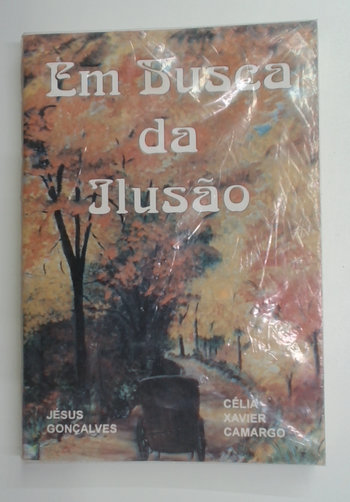 Capa do livro Em Busca da Ilusão