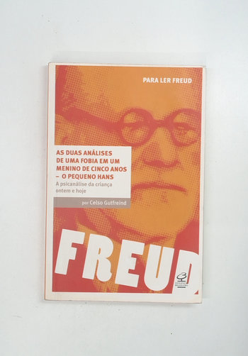 Capa do livro As Duas Análises de uma Fobia em um Menino de Cinco Anos - o Pequeno Hans