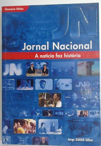 Capa do livro Jornal Nacional: a Notícia Faz Historia