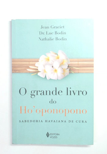 Capa do livro O Grande Livro do Ho&#039;oponopono - Sabedoria Havaiana de Cura