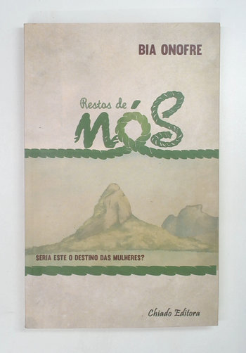 Capa do livro Restos de Nós - Seria Este o Destino das Mulheres?