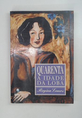 Capa do livro Quarenta: a Idade da Loba
