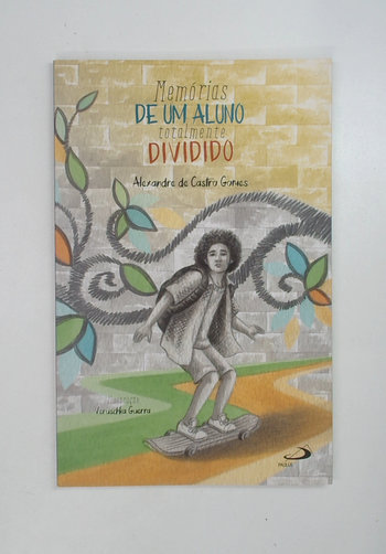 Capa do livro Memórias de um Aluno Totalmente Dividido